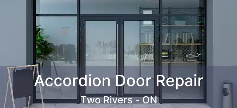 Accordion Door Repair Two Rivers - ON