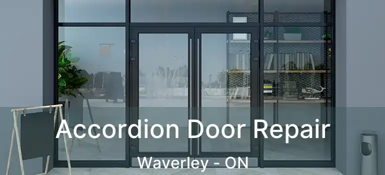 Accordion Door Repair Waverley - ON
