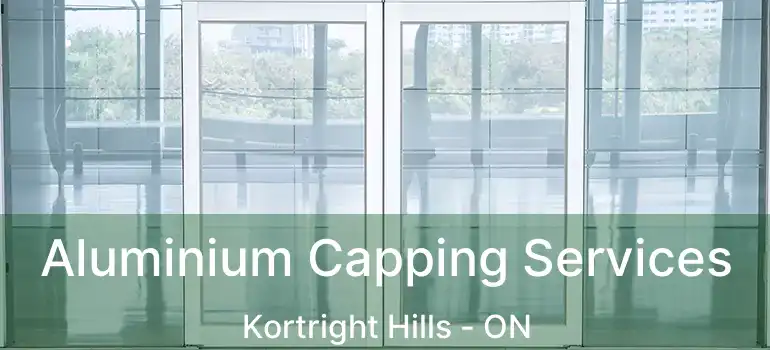 Aluminium Capping Services Kortright Hills - ON