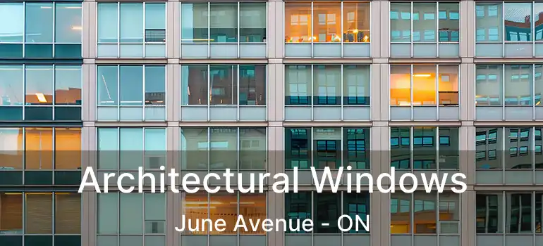 Architectural Windows June Avenue - ON
