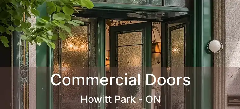 Commercial Doors Howitt Park - ON