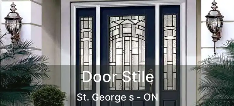 Door Stile St. George s - ON