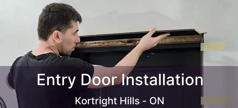  Entry Door Installation Kortright Hills - ON