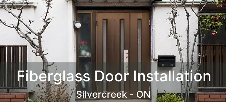 Fiberglass Door Installation Silvercreek - ON