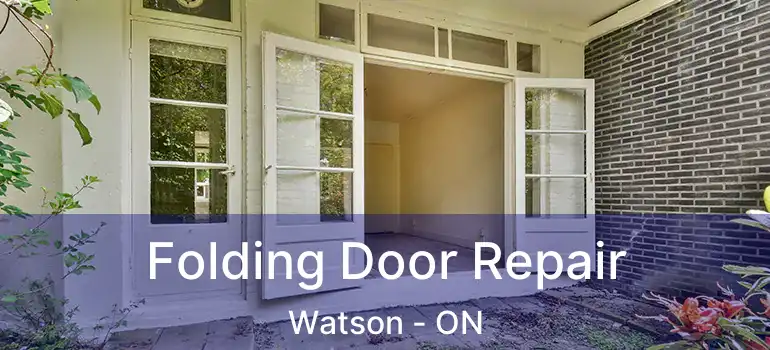 Folding Door Repair Watson - ON