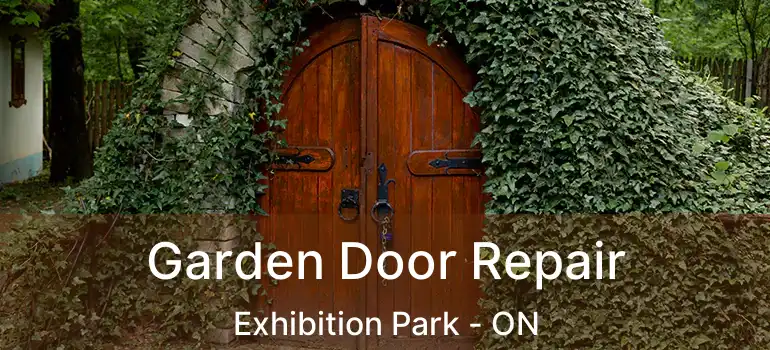 Garden Door Repair Exhibition Park - ON