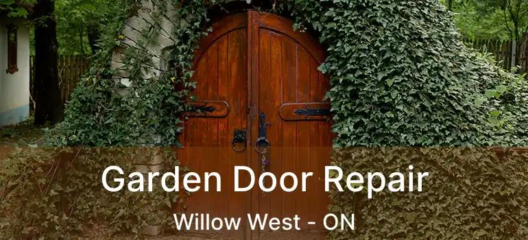 Garden Door Repair Willow West - ON