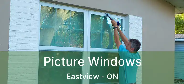 Picture Windows Eastview - ON