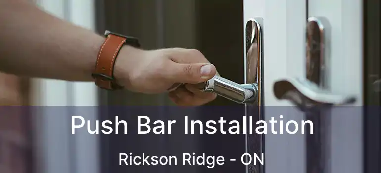 Push Bar Installation Rickson Ridge - ON