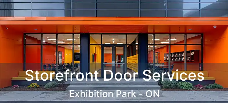 Storefront Door Services Exhibition Park - ON