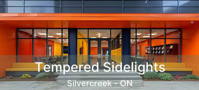 Tempered Sidelights Silvercreek - ON