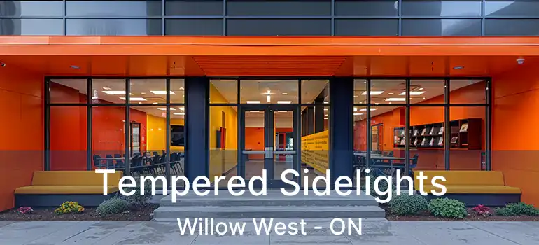 Tempered Sidelights Willow West - ON