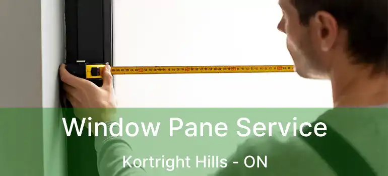 Window Pane Service Kortright Hills - ON