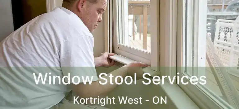 Window Stool Services Kortright West - ON